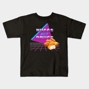 Nuggs Not Drugs Kids T-Shirt